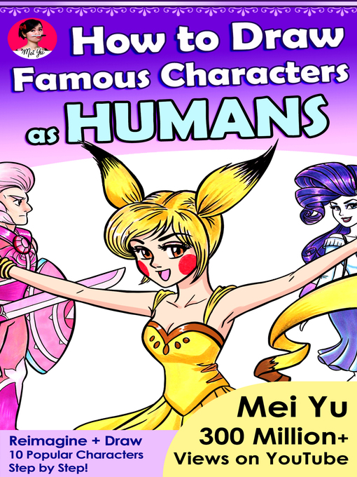 Title details for How to Draw Famous Characters as Humans by Mei Yu - Available